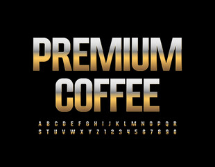 Fototapeta premium Vector luxury sign Premium Coffee. Gold Metal Font. Elite Alphabet Letters and Numbers set
