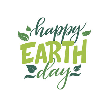 Hand drawn eco lettering poster. Happy earth day. Ecology theme template with lettering. Vector illustration on white background