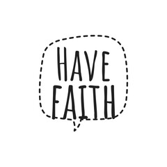 ''Have faith'' Lettering