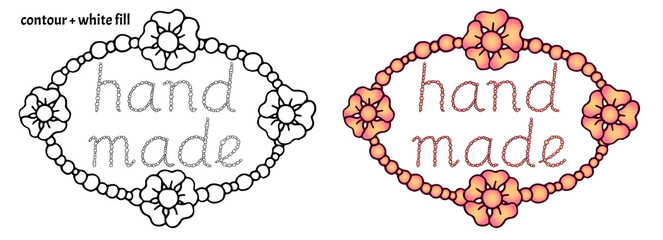 Set of two hand drawn floral frames with flowers and pearls in doodle style with handwritten inscription "hand made". Isolated decorative colored cartoon vector illustration on white background	