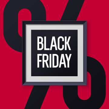 Black Friday sale banner Original concept poster discount sale. Vector illustration with realistic frame.