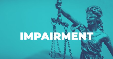 Impairment. Close-up of a Lady Justice Statue. Duotone blue with white text. Law and lawyer symbol.