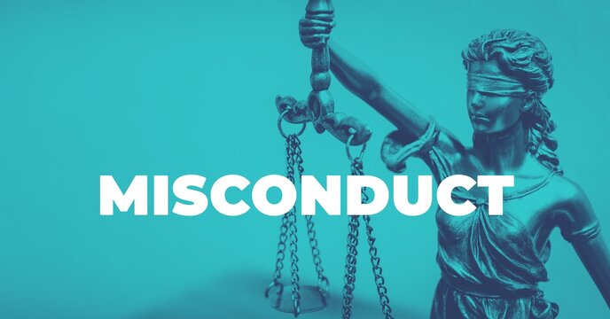 Misconduct. Close-up of a Lady Justice Statue. Duotone blue with white text. Law and lawyer symbol.