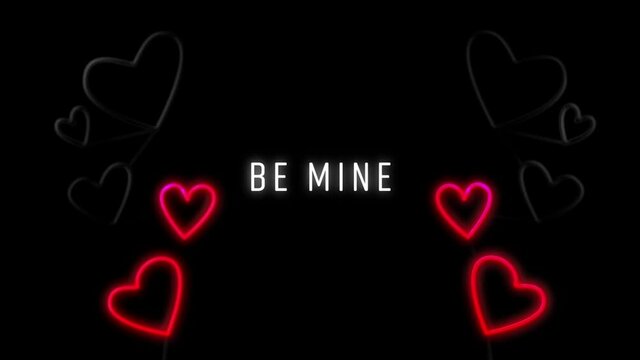 Animation of Be Mine in neon on black background