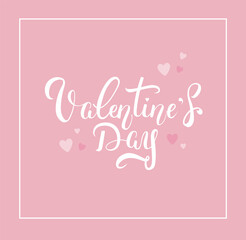 Valentine's Day beautiful greeting card. Romantic handwritten lettering in frame, with hearts on pink background. - Vector illustration