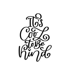 Kind quote. Vector Isolated typography motivational card.