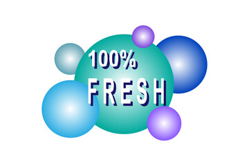 100% fresh label. White inscription with a blue shadow on a background of blue, lilac, turquoise circles with a gradient fill. Isolated vector element on white background.