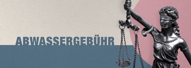 Abwassergebühr. Close-up einer Justitia Statue. Symbol für Gerechtigkeit und Anwalt. Figur steht...