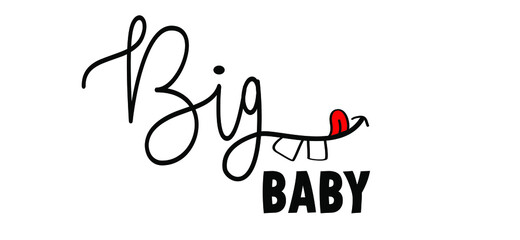Slogan big baby white smile, yummy. Big smile. happy family for papa and mama. Love baby face quotes sign. Flat vector hearts signs. Dream big.
