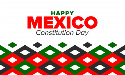 Mexico Constitution Day. National happy holiday, celebrated annual in February. Mexican pattern and colors. Patriotic elements. Festival design. Poster, card, banner and background. Vector