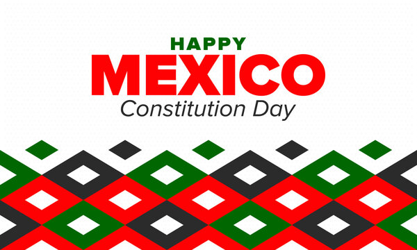 Mexico Constitution Day. National happy holiday, celebrated annual in February. Mexican pattern and colors. Patriotic elements. Festival design. Poster, card, banner and background. Vector