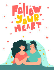 Follow your heart - lettering in hand drawn style. Poster, card, banner, background.