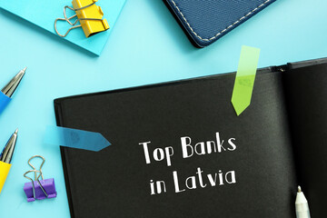 Business concept meaning Top Banks in Latvia with sign on the page.