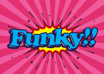 ファンキー Funky のテキストがアメリカンポップに弾ける Funky text burst in pop talking 