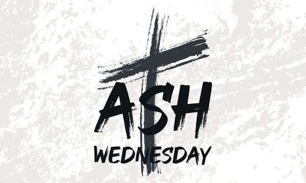 Ash Wednesday Is A Christian Holy Day Of Prayer And Fasting. It Is Preceded By Shrove Tuesday And Falls On The First Day Of Lent, The Six Weeks Of Penitence Before Easter. Vector EPS 10.