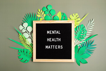 Mental health matters motivational quote on the letter board. Inspiration psycological text - obrazy, fototapety, plakaty
