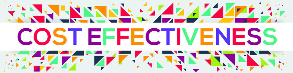 creative colorful (cost effectiveness) text design, written in English language, vector illustration.	
