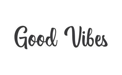 Good vibes calligraphic lettering. Vector text.