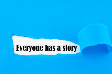 Everyone has a story word written under torn paper.