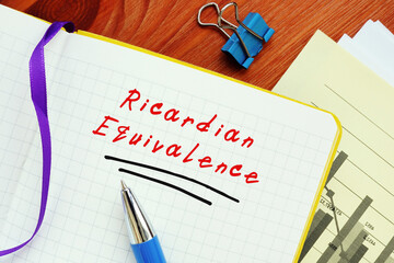 Conceptual photo about Ricardian Equivalence with handwritten text.