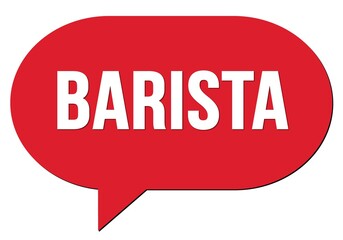 BARISTA text written in a red speech bubble