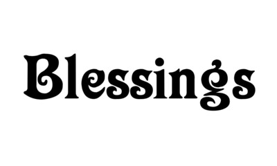 Blessings, Positive Word, Motivational Word, Typography for print or use as poster, card, flyer or T Shirt