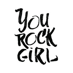 You rock girl handwritten motivational quote. Feminism poster. International women's day card. Inspirational slogan to support women. Use for prints, pins, sticker, banner, social media.