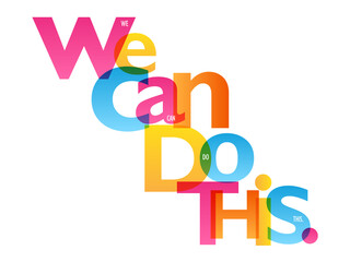 WE CAN DO THIS. colorful vector typography banner isolated on white background