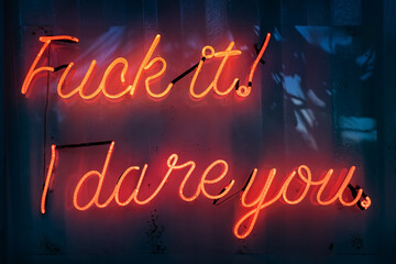 Funny neon sign f**k it if you dare
