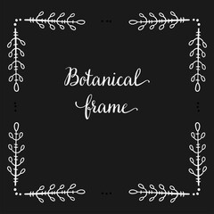 Square frame for text decoration in doodle style. Natural style, branches, plants, flowers. White chalk outline on a black background.