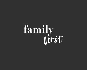 Lettering inspiration words family first background