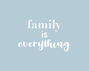Lettering inspiration words family is everythings background