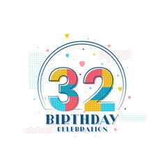32 Birthday celebration, Modern 32nd Birthday design