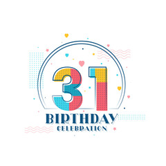 31 Birthday celebration, Modern 31st Birthday design