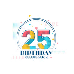 25 Birthday celebration, Modern 25th Birthday design