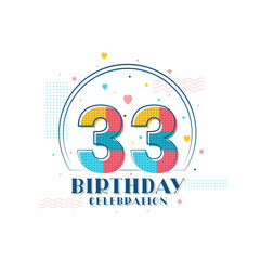 33 Birthday celebration, Modern 33rd Birthday design