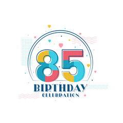 Fototapeta premium 85 Birthday celebration, Modern 85th Birthday design