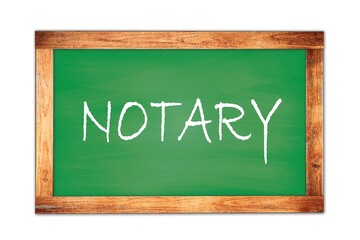 Fototapeta premium NOTARY text written on green school board.