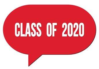 CLASS  OF  2020 text written in a red speech bubble