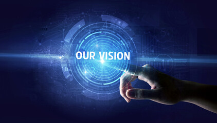Hand touching OUR VISION button, modern business technology concept