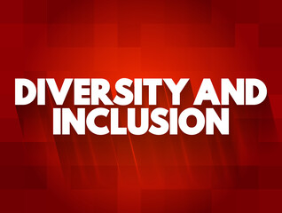 Diversity And Inclusion text quote, concept background