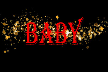 BABY. typography vector illustration on black background. with shinning yellow stars