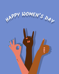 Obraz premium Happy women's day. Girl power. Feminism concept. Beautiful different skin colored female hands gesture poster. Modern vector illustration.