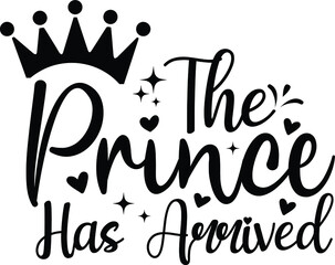 The Prince Has Arrived, Baby Boy Vector File