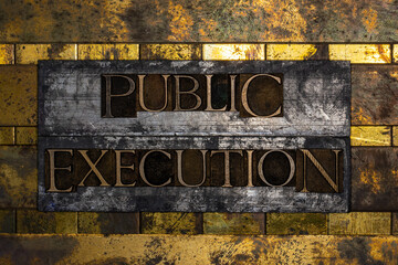 Public Execution text on textured grunge copper and vintage gold grid background