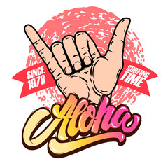 Aloha. Illustration of human hand with shaka sign. Design element for poster, card, banner, sign, emblem. Vector illustration