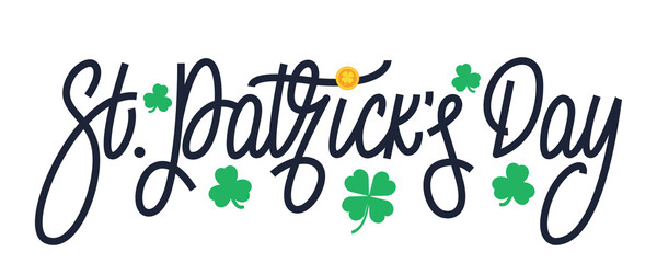 Patrick's Day. Vector illustration of Saint Patrick's Day lettering with clover leaves