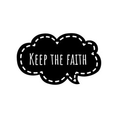 ''Keep the fatih'' Lettering