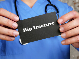 Conceptual photo about Hip fracture with written phrase.