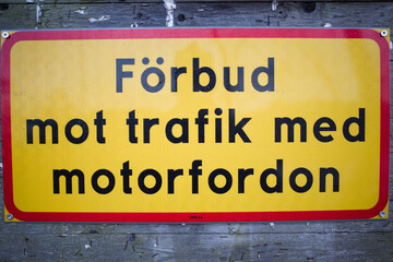 Stockholm, Sweden A sign in Swedish saying: "Motor traffic forbidden."